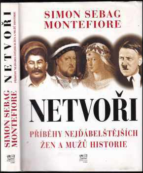 Netvoři - Příběhy nejďábelštějších žen a mužů historie