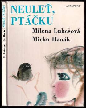 Neuleť, ptáčku