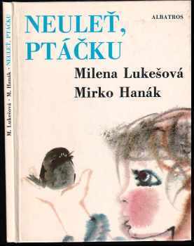 Neuleť, ptáčku