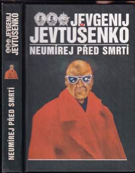 Neumírej před smrtí