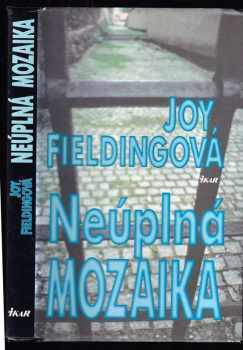 Joy Fielding: Neúplná mozaika