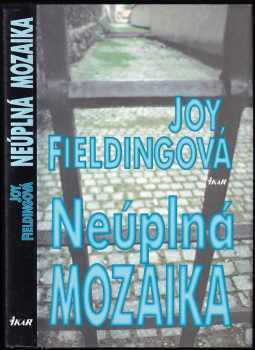 Neúplná mozaika : 5-Fi - Joy Fielding (1997, Ikar) - ID: 662351