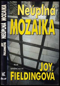 Neúplná mozaika : 5-Fi - Joy Fielding (1997, Ikar) - ID: 776370