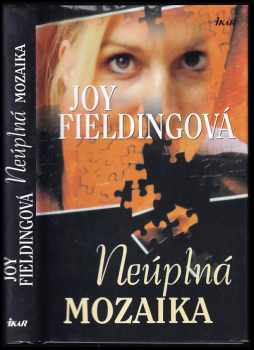 Neúplná mozaika - Joy Fielding (2005, Ikar) - ID: 628930
