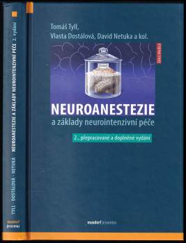 Tomáš Tyll: Neuroanestezie a základy neurointenzivní péče