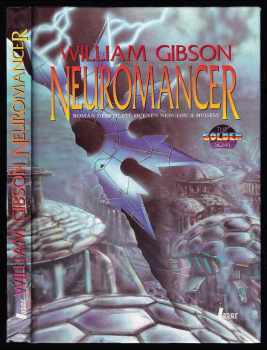 Neuromancer : Román desetiletí, oceněn Nebulou a Hugem! - William Gibson (1992, Laser) - ID: 743965