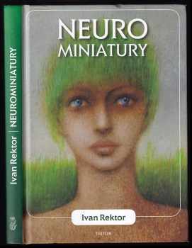 Ivan Rektor: Neurominiatury