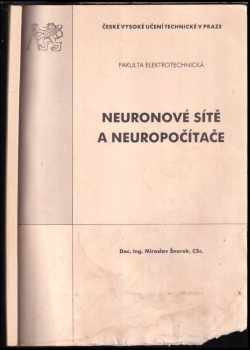 Miroslav Šnorek: Neuronové sítě a neuropočítače