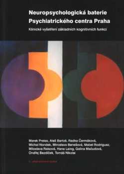Marek Preiss: Neuropsychologická baterie Psychiatrického centra Praha