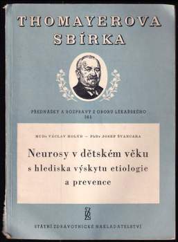 Neurosy v dětském věku s hlediska výskytu, etiologie a prevence