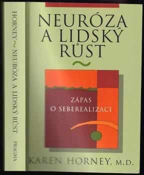 Karen Horney: Neuróza a lidský růst