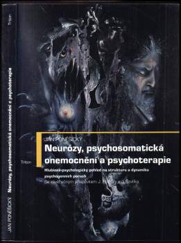 Neurózy, psychosomatická onemocnění a psychoterapie