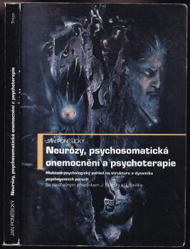 Neurózy, psychosomatická onemocnění a psychoterapie