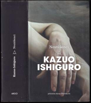 Kazuo Ishiguro: Neutěšenci