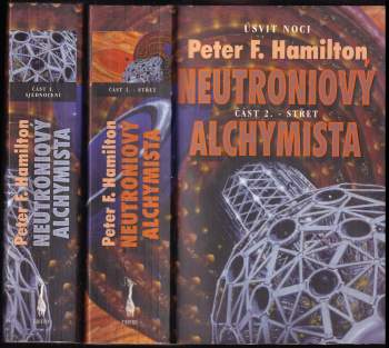 Neutroniový alchymista, 1. - 2. díl