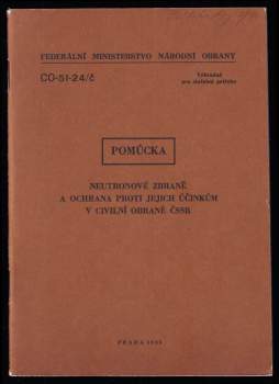 Neutronové zbraně a ochrana proti jejich účinkům v civilní obraně ČSSR