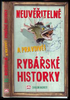 Neuvěřitelné a pravdivé! rybářské historky