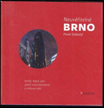 Neuvěřitelné Brno