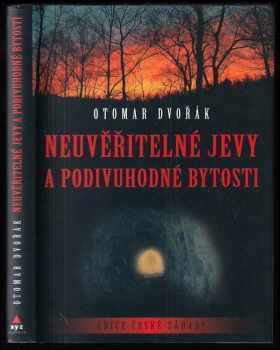 Otomar Dvořák: Neuvěřitelné jevy a podivuhodné bytosti