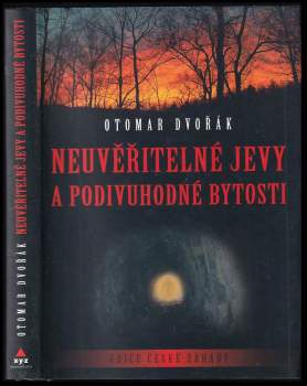 Otomar Dvořák: Neuvěřitelné jevy a podivuhodné bytosti