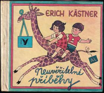 Erich Kastner: Neuvěřitelné příběhy