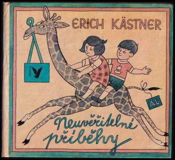 Erich Kastner: Neuvěřitelné příběhy