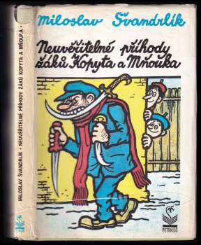 Miloslav Švandrlík: Neuvěřitelné příhody žáků Kopyta a Mňouka