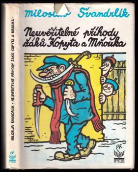 Neuvěřitelné příhody žáků Kopyta a Mňouka : Díl 1 - Miloslav Švandrlík (1991, Petrklíč) - ID: 799801