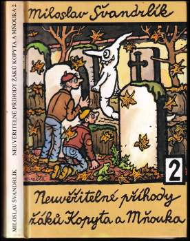 Neuvěřitelné příhody žáků Kopyta a Mňouka : 2