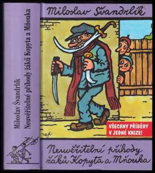 Neuvěřitelné příhody žáků Kopyta a Mňouka - Miloslav Švandrlík (2006, Levné knihy KMa) - ID: 796290