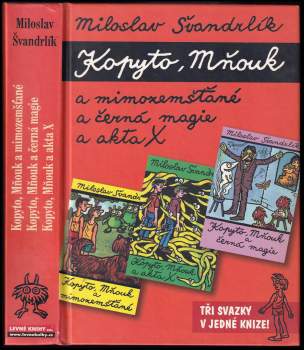 Miloslav Švandrlík: Neuvěřitelné příhody žáků Kopyta a Mňouka