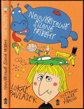 Neuvěřitelně šílené příběhy