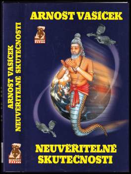 Arnošt Vašíček: Neuvěřitelné skutečnosti