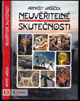 Arnošt Vašíček: Neuvěřitelné skutečnosti