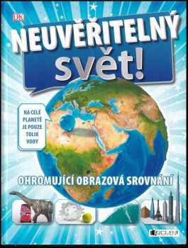 Neuvěřitelný svět!