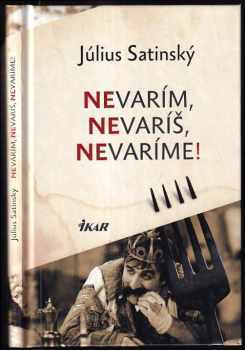Nevarím, nevaríš, nevaríme!