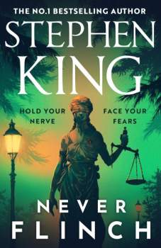 Stephen King: Never Flinch