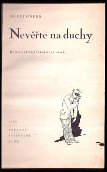 Josef Gruss: Nevěřte na duchy