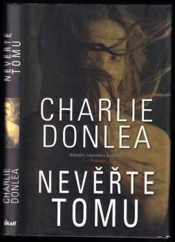 Charlie Donlea: Nevěřte tomu