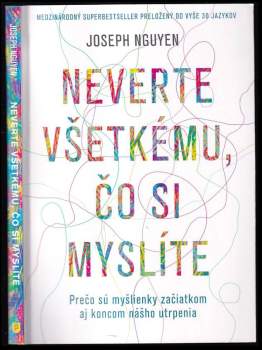 Joseph Nguyen: Neverte všetkému, čo si myslíte
