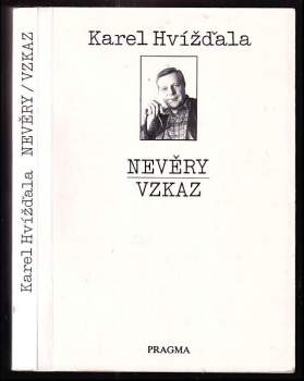 Karel Hvízd'ala: Nevěry ; Vzkaz
