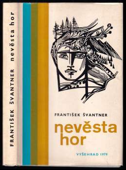 František Švantner: Nevěsta hor