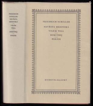 Nevěsta Mesinská ; Vilém Tell ; Dimitrij ; Poezie