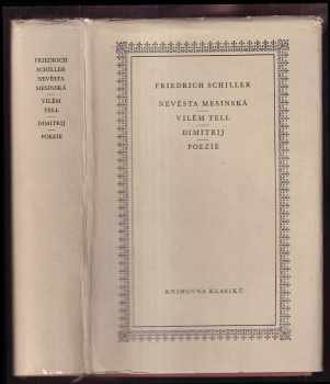 Nevěsta Mesinská ; Vilém Tell ; Dimitrij ; Poezie