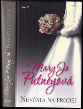 Mary Jo Putney: Nevěsta na prodej