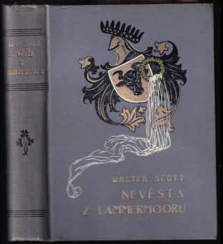 Walter Scott: Nevěsta z Lammermooru