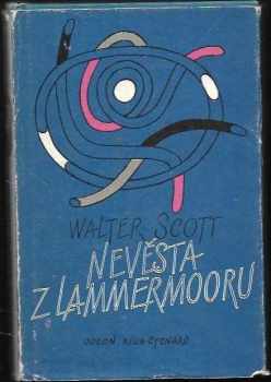 Walter Scott: Nevěsta z Lammermooru