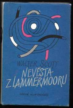 Nevěsta z Lammermooru - Walter Scott (1985, Odeon) - ID: 459480