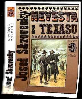 Josef Škvorecký: Nevěsta z Texasu