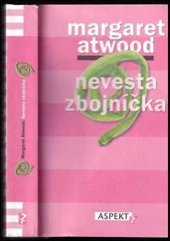 Margaret Eleanor Atwood: Nevesta zbojníčka
